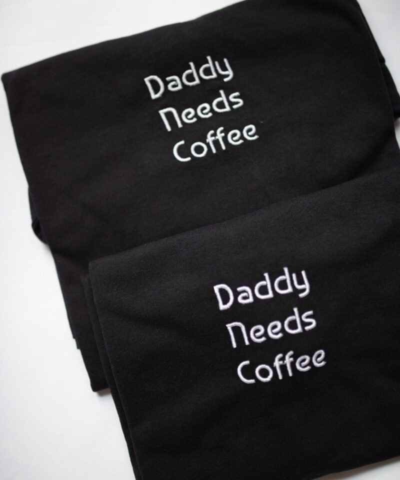 SALE Daddy Needs Coffee Marškinėliai
