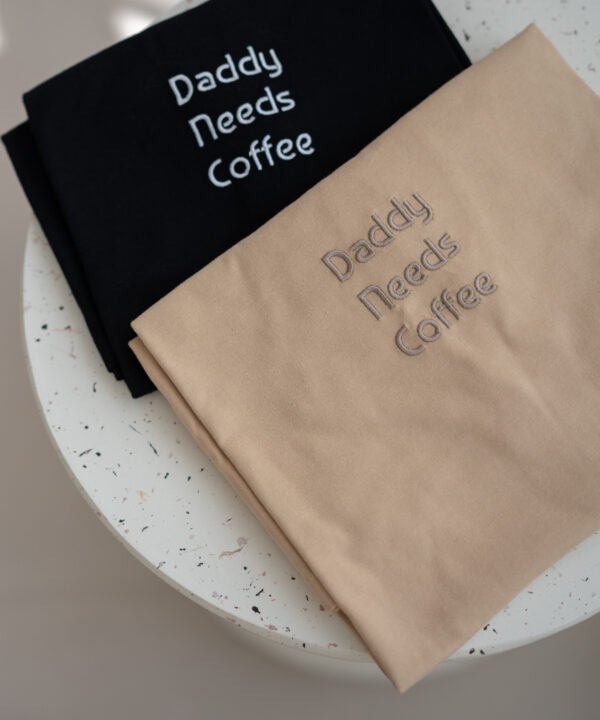 Daddy Needs CoffeeMarškinėliai